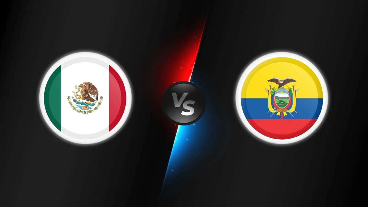 Mexico vs Ecuador